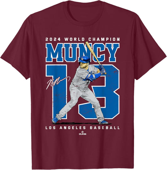 Player Number 2024 World Champion Max Muncy Los Angeles T-Shirt - T-Shirt | Maroon