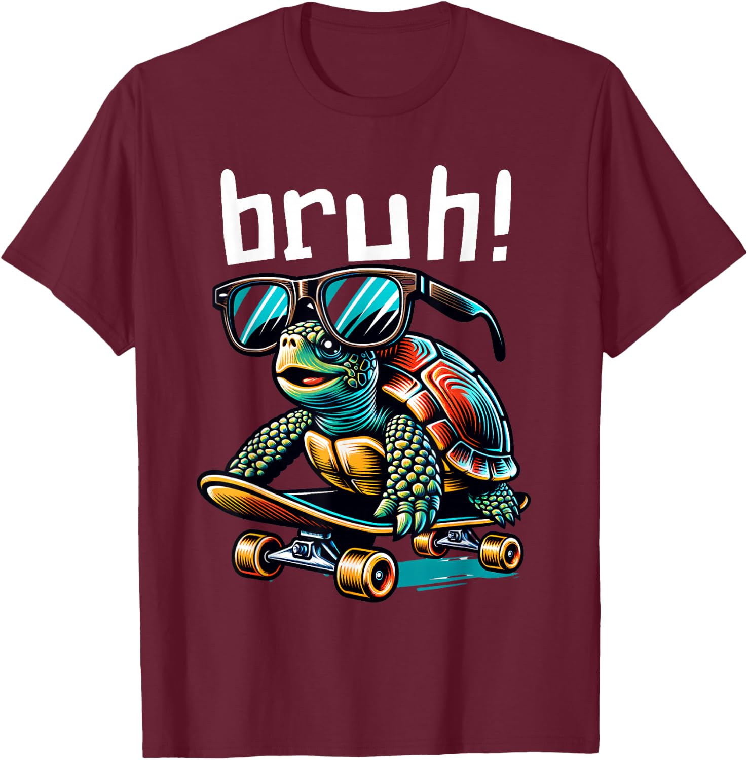 Bruh Funny Turtle on Skateboard Skateboarding Sunglasses T-Shirt - T-Shirt | Maroon