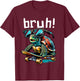 Bruh Funny Turtle on Skateboard Skateboarding Sunglasses T-Shirt - T-Shirt | Maroon