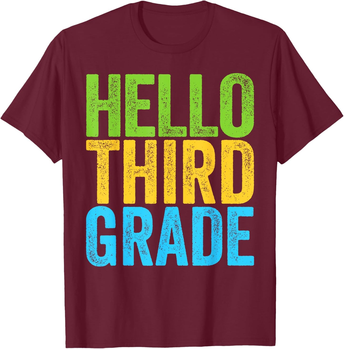 Hello Third Grade Shirt 3rd Grade Back To School Teacher T-Shirt - T-Shirt | Maroon