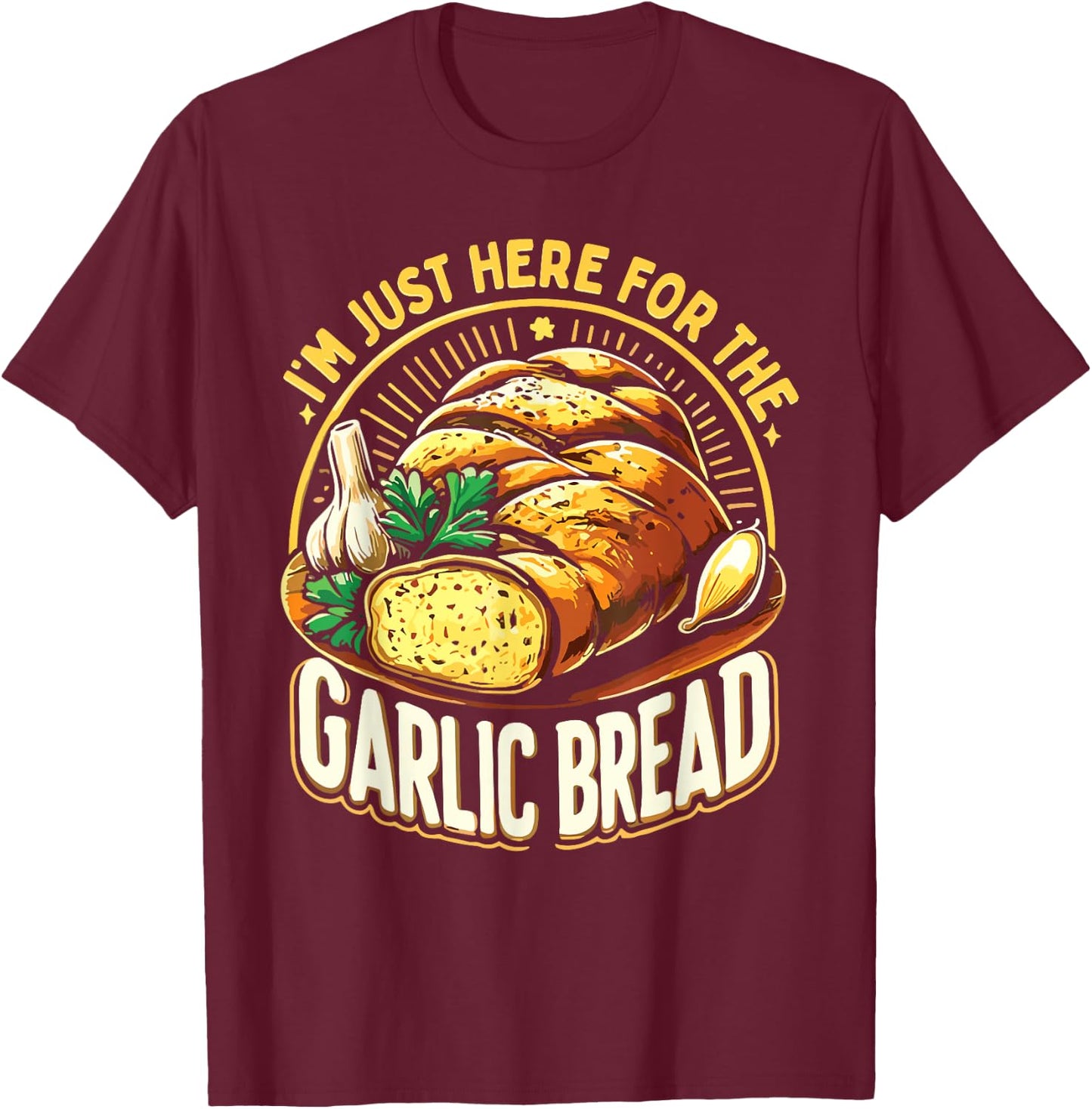 Garlic Bread T-Shirt - T-Shirt | Maroon