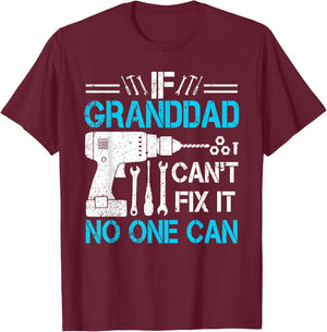 If Granddad Can't Fix It No One Can Funny Father's Day T-Shirt - T-Shirt | Maroon