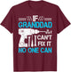 If Granddad Can't Fix It No One Can Funny Father's Day T-Shirt - T-Shirt | Maroon