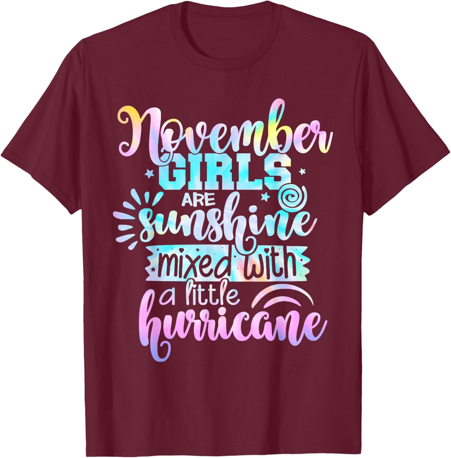 November Girls Are Sunshine Mixed With A Little Hurricane T-Shirt - T-Shirt | Maroon