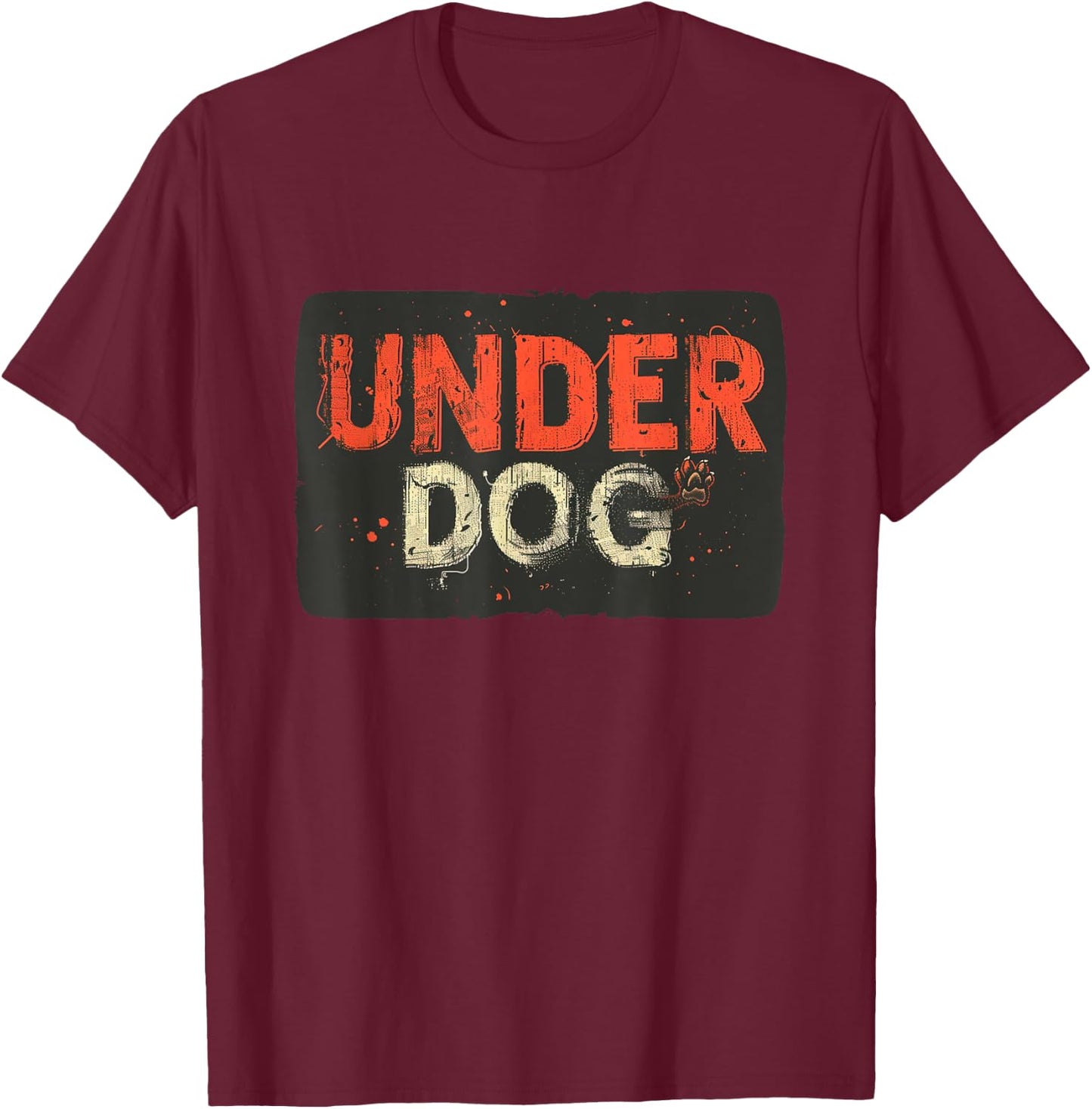Amazing Underdog Statement for cool Boys and Girls T-Shirt - T-Shirt | Maroon