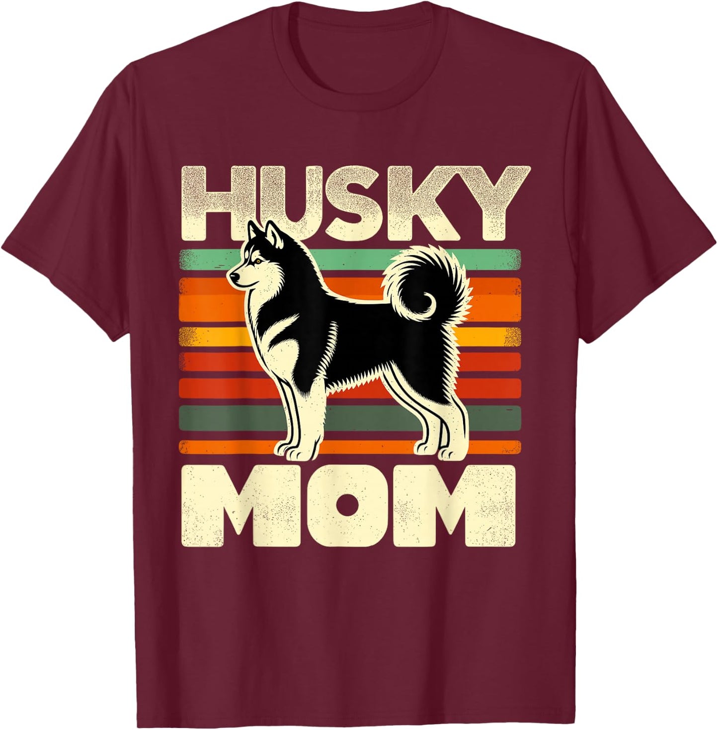 Retro Husky Mom Dog Mother Pet Siberian Huskies Mama T-Shirt - T-Shirt | Maroon