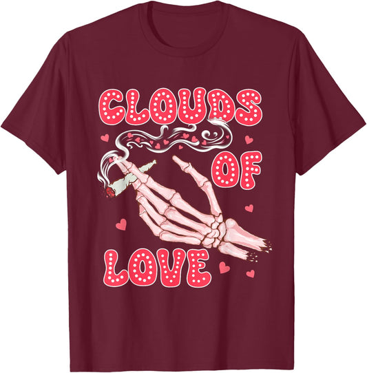 Valentine’s Day Cannabis Weed Stoner Smoking Clouds Of Loves T-Shirt - T-Shirt | Maroon