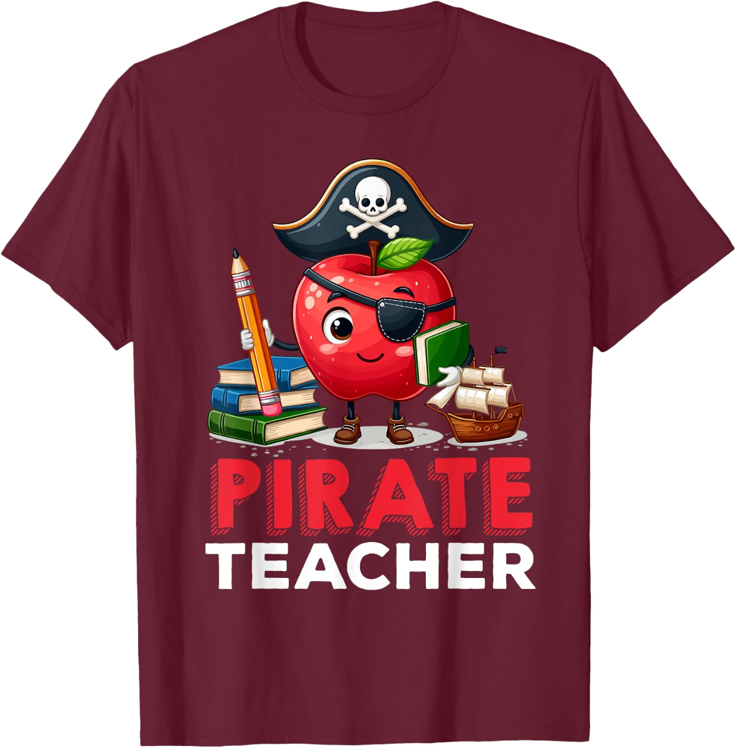 Preschool Prek Teaching Funny Pirate Teacher Apple Teacher Men Women T-Shirt - T-Shirt | Maroon