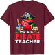Preschool Prek Teaching Funny Pirate Teacher Apple Teacher Men Women T-Shirt - T-Shirt | Maroon