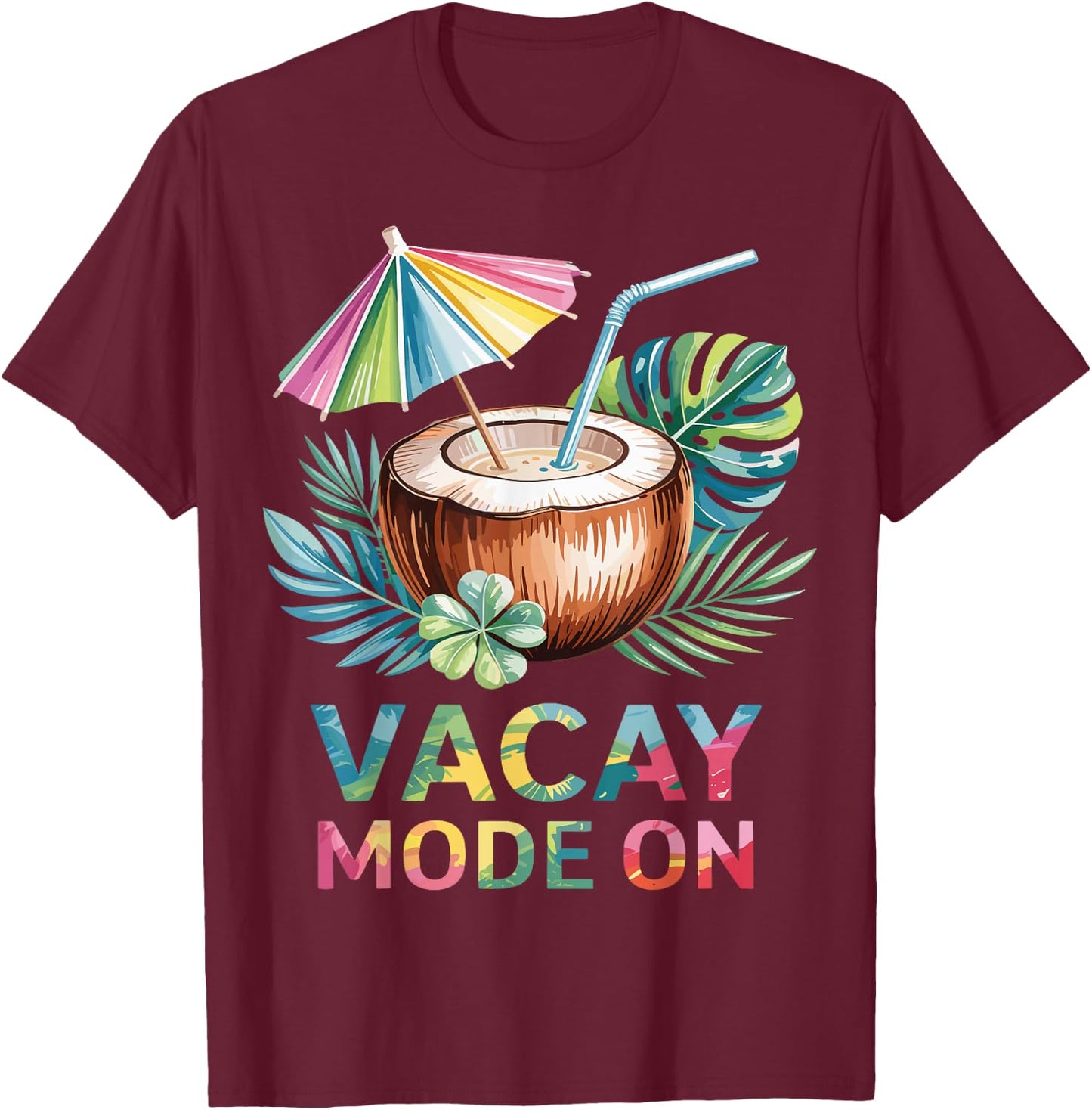 Vacay Mode On Cruise Life Tropical Coconut Travel Vacation T-Shirt - T-Shirt | Maroon