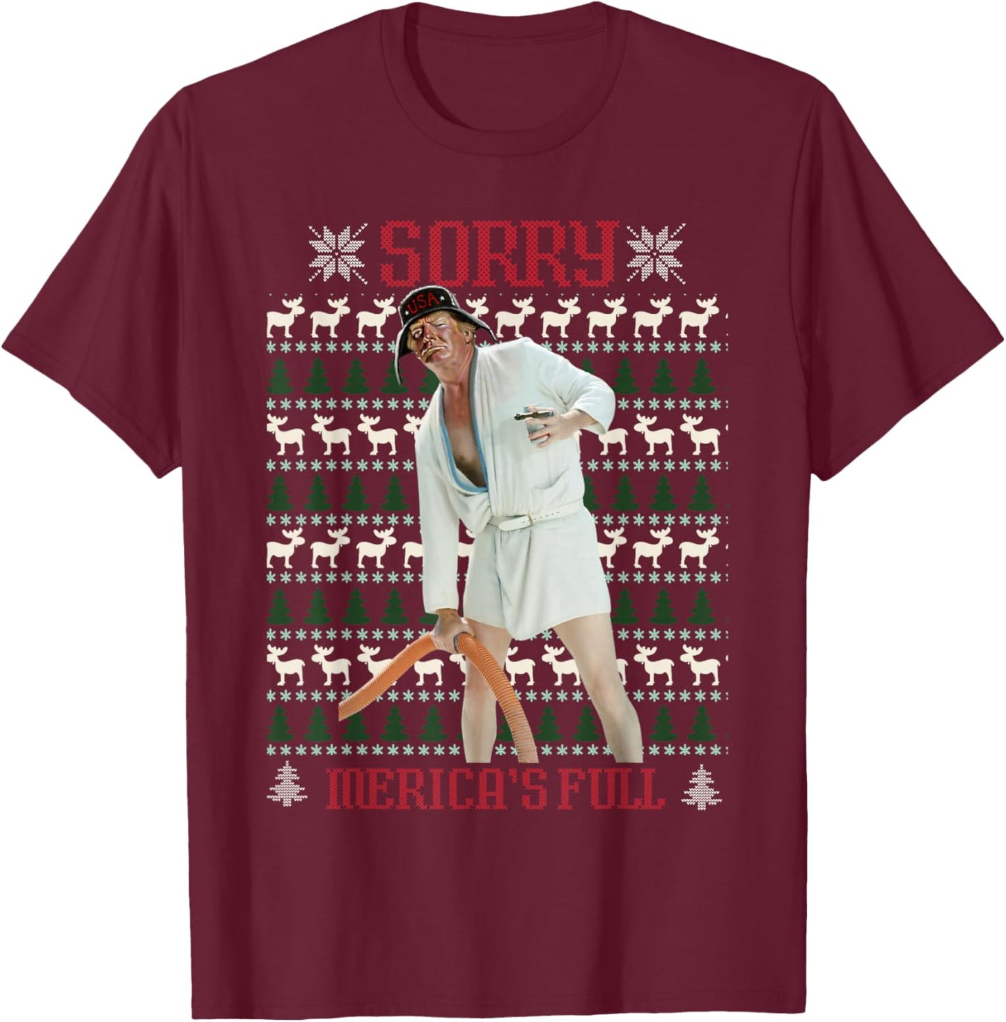 Sorry Merica's Full Funny Trump Ugly Christmas T-Shirt - T-Shirt | Maroon