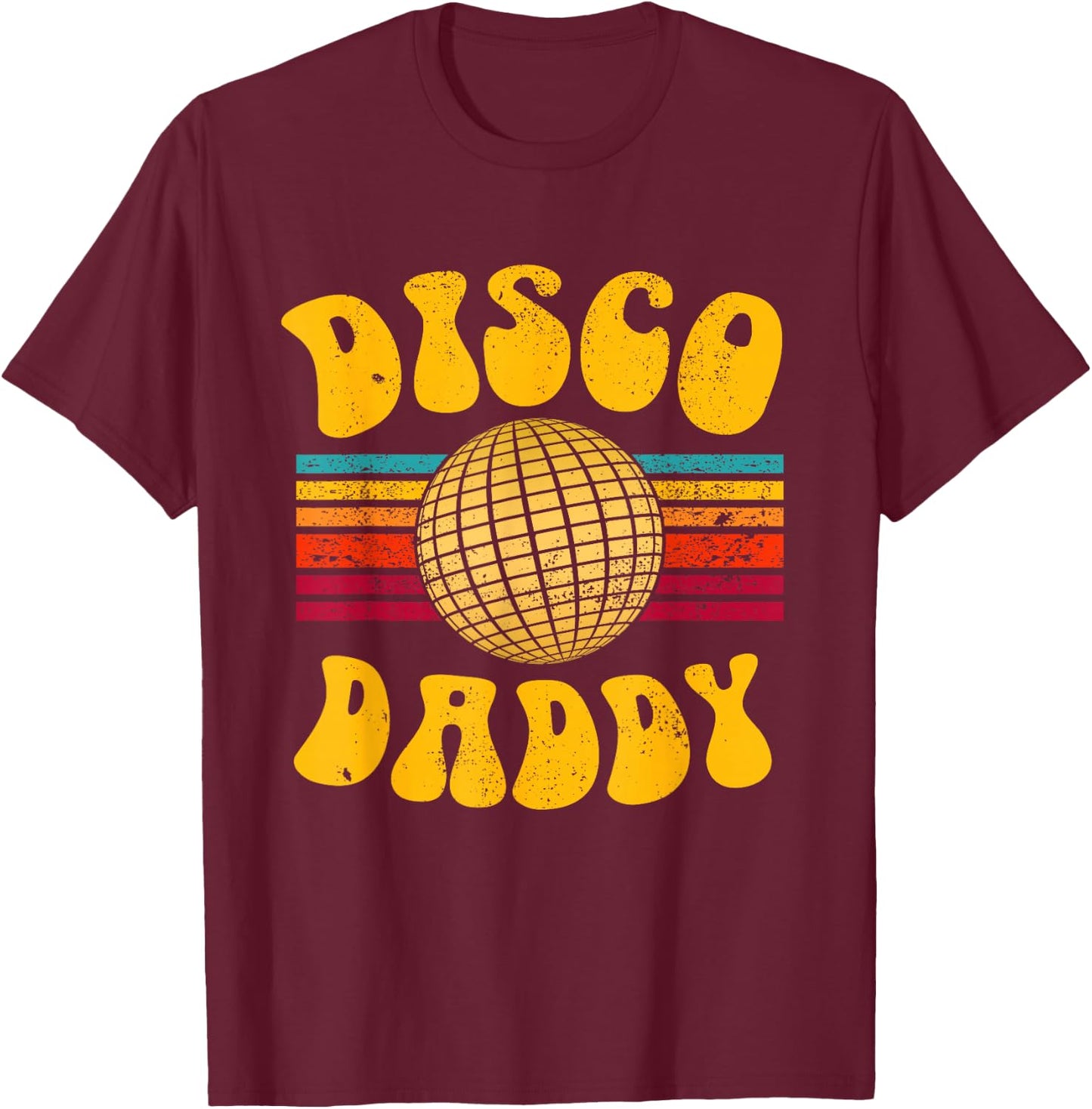 Disco Daddy Retro Matching 60's 70s Party Costume Dad T-Shirt - T-Shirt | Maroon