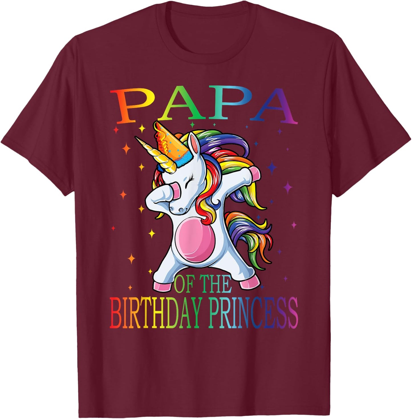 Papa Of The Birthday Princess Unicorn T-Shirt - T-Shirt | Maroon