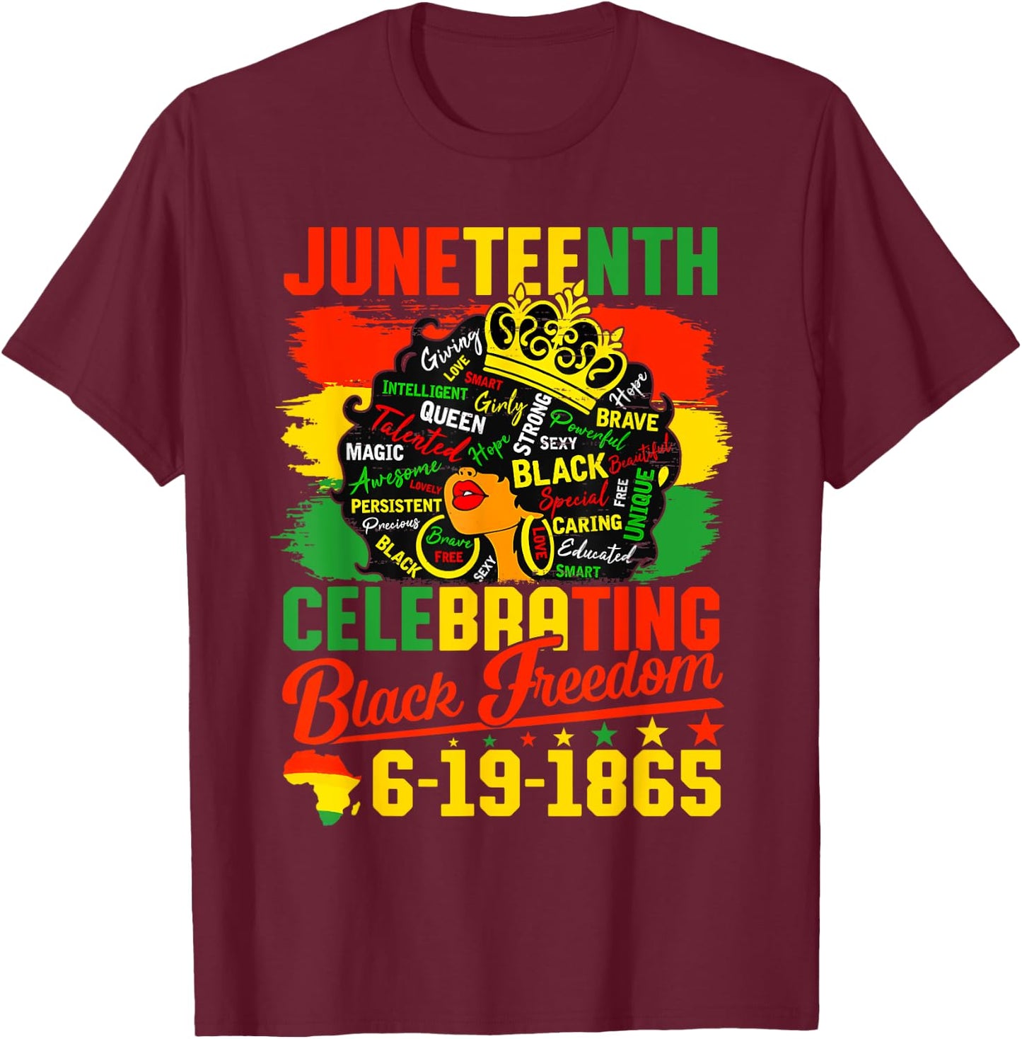 Juneteenth Celebrating Black Freedom Women African American T-Shirt - T-Shirt | Maroon
