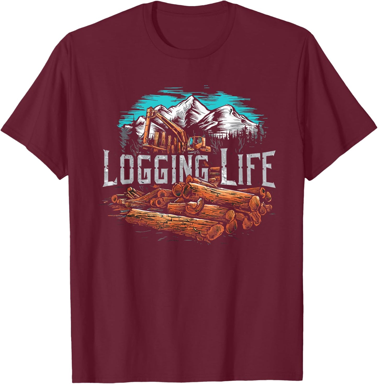 Logging Life Lumberjack Logger Lumberer Forester Woodwork T-Shirt - T-Shirt | Maroon
