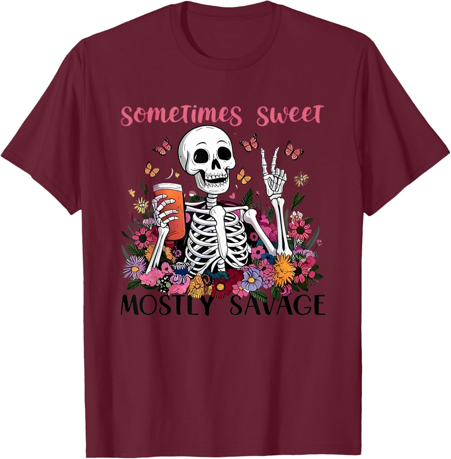 Sometimes Sweet Mostly Savage Floral Skeleton T-Shirt - T-Shirt | Maroon