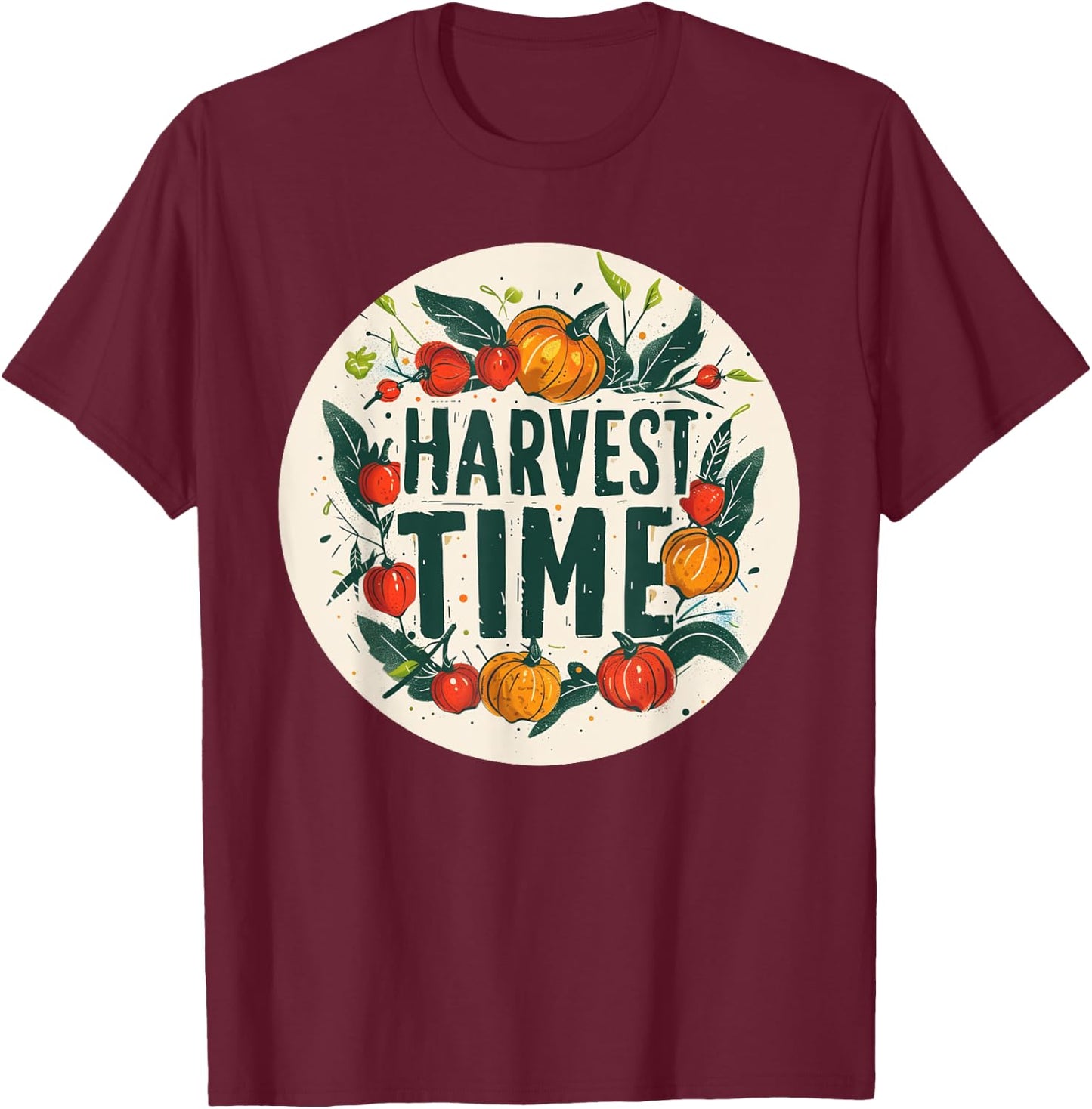 Harvest Time Costume for Farmer and Harvest Season Lovers T-Shirt - T-Shirt | Maroon