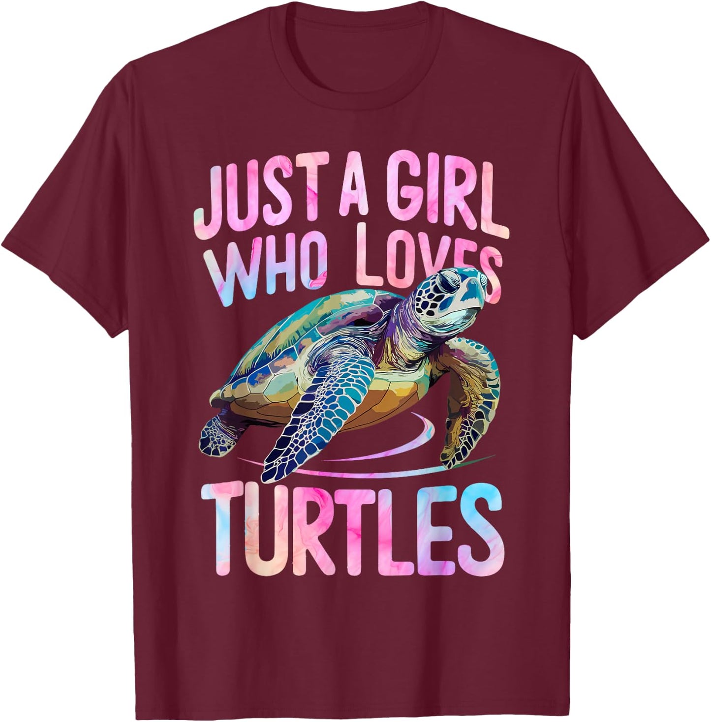 Turtle Sea Ocean Just A Girl Who Loves Turtles T-Shirt - T-Shirt | Maroon