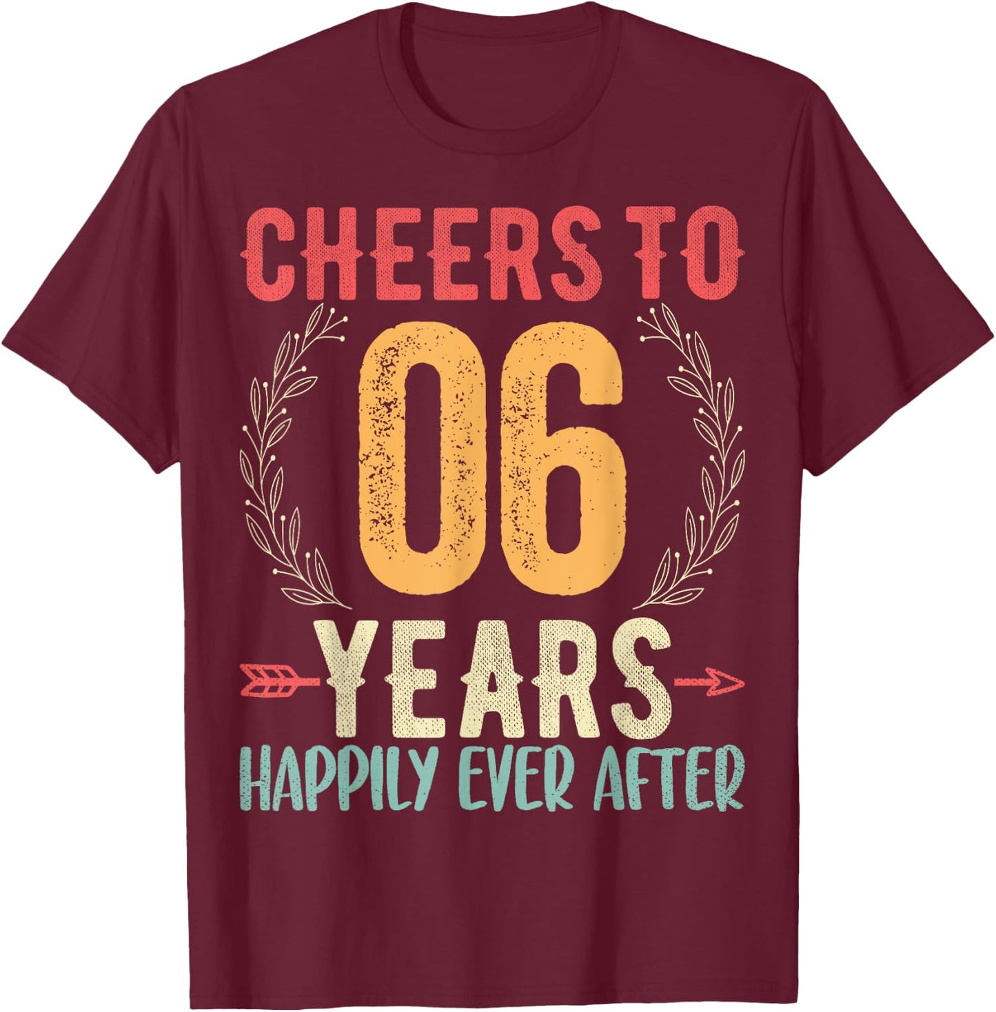 Cheers To 6 Years - 6th Wedding Anniversary Husband Wife T-Shirt - T-Shirt | Maroon
