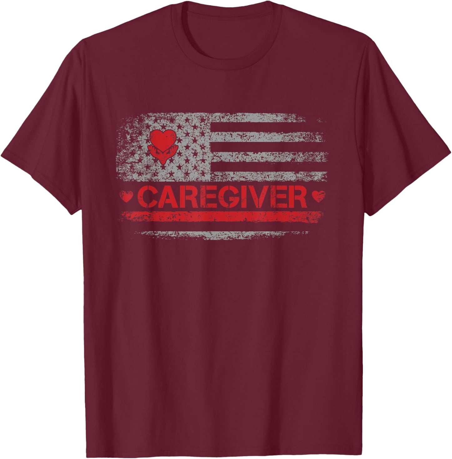 Caregiver Appreciation American Flag Design Men T-Shirt - T-Shirt | Maroon