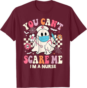 You Can't Scare Me I'm a Nurse Funny Halloween Nurser T-Shirt - T-Shirt | Maroon