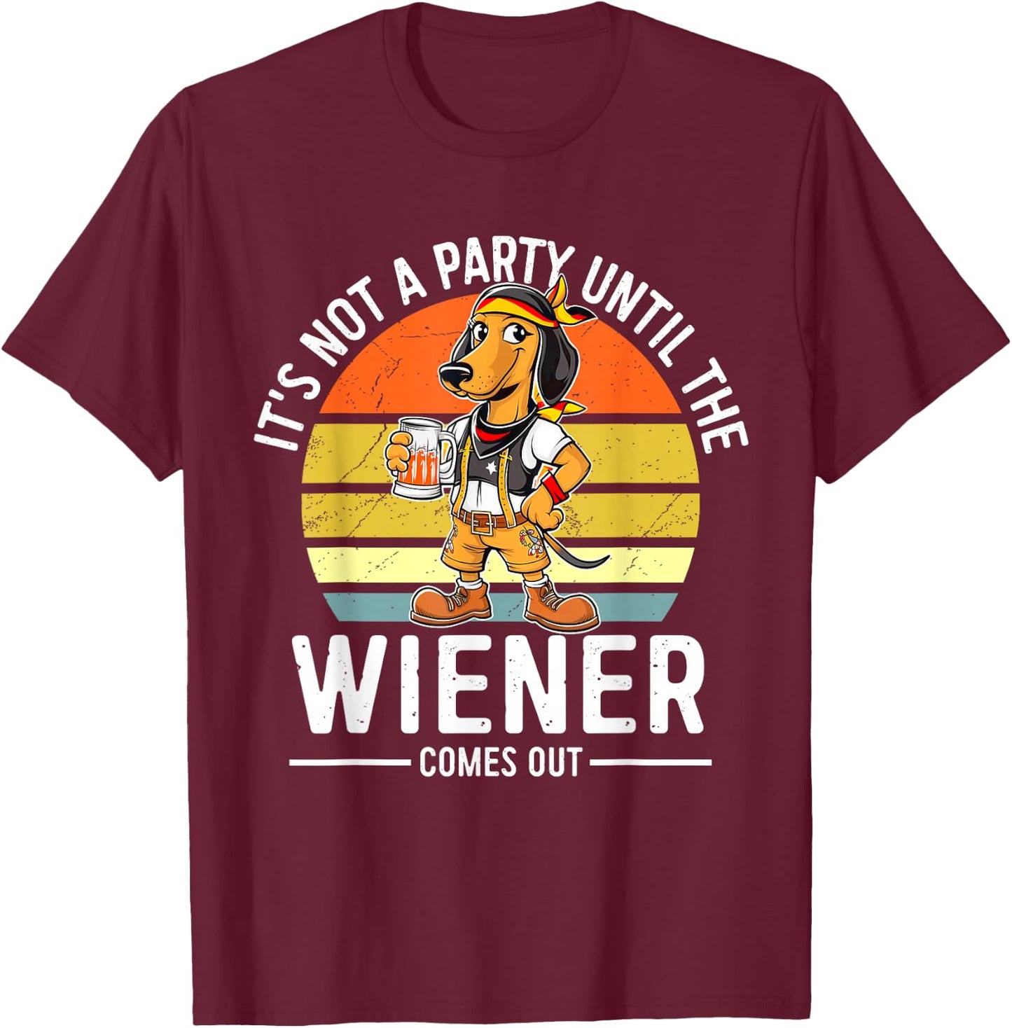 Dachshund Bavarian Bier Wiener Dog German Oktoberfest T-Shirt - T-Shirt | Maroon