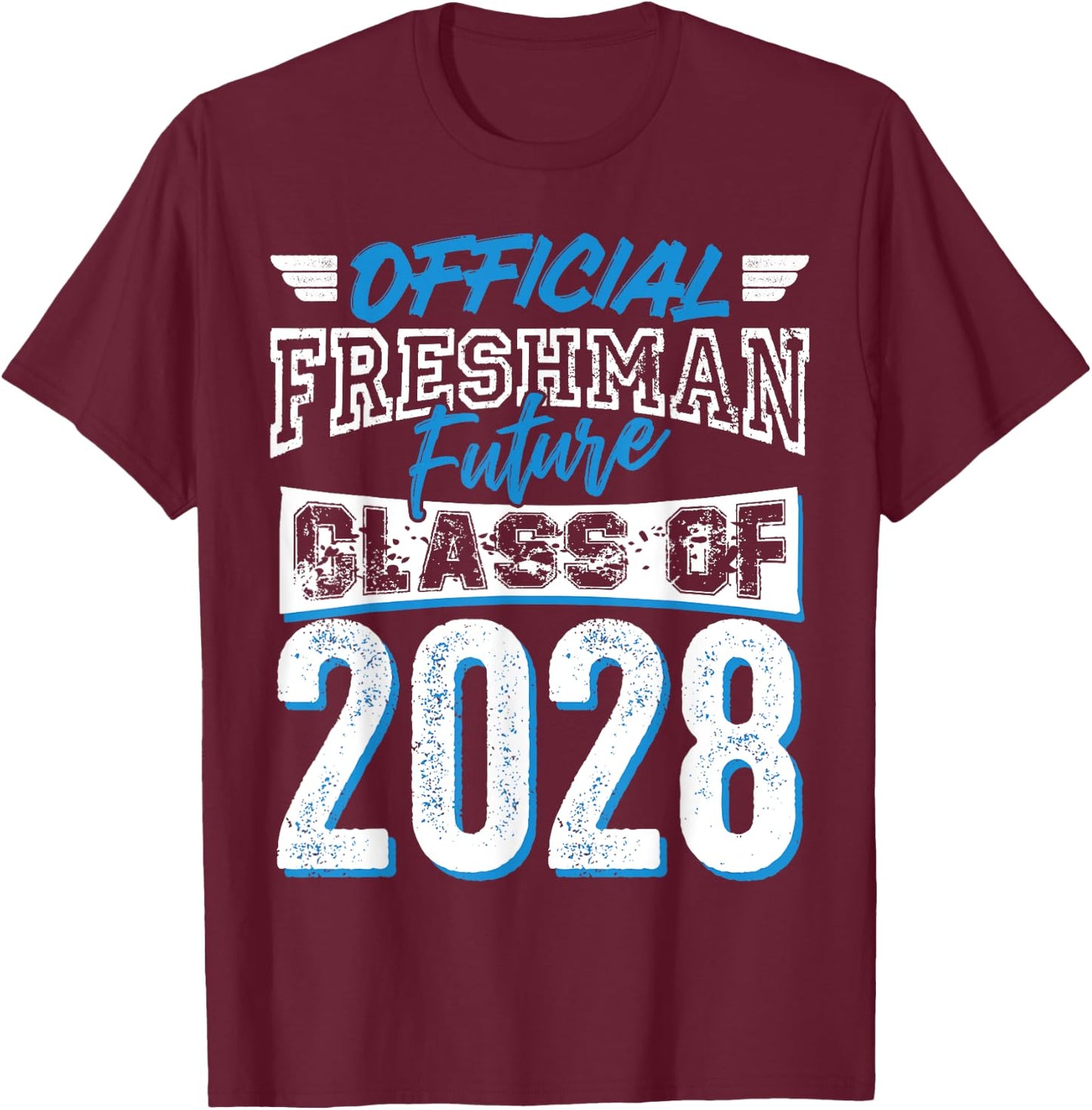 Official Freshman Future Class 2028 9th Grade First Day Crew T-Shirt - T-Shirt | Maroon