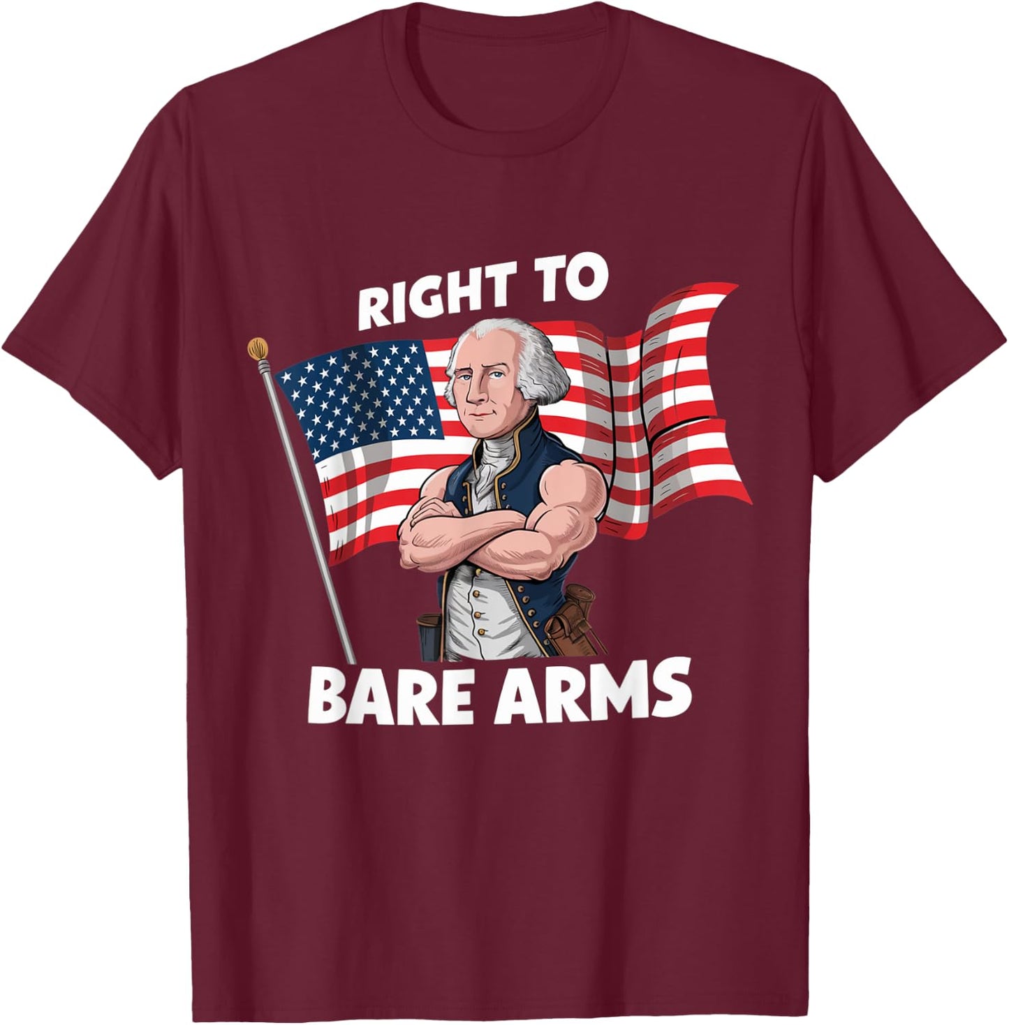 Right To Bare Arms - 4th of July Funny Gym Workout T-Shirt - T-Shirt | Maroon