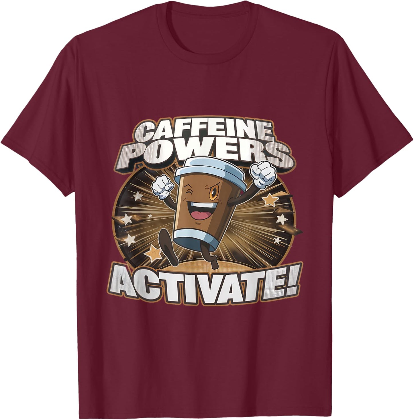Funny Coffee Addict Caffeine Power Activate T-Shirt - T-Shirt | Maroon