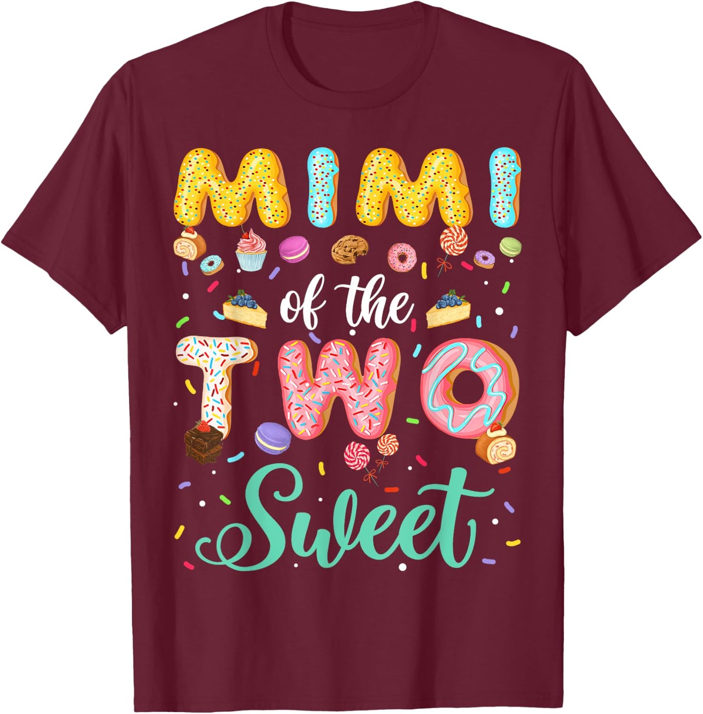 Mimi Of The Two Sweet Birthday Girl Donut Lover T-Shirt - T-Shirt | Maroon