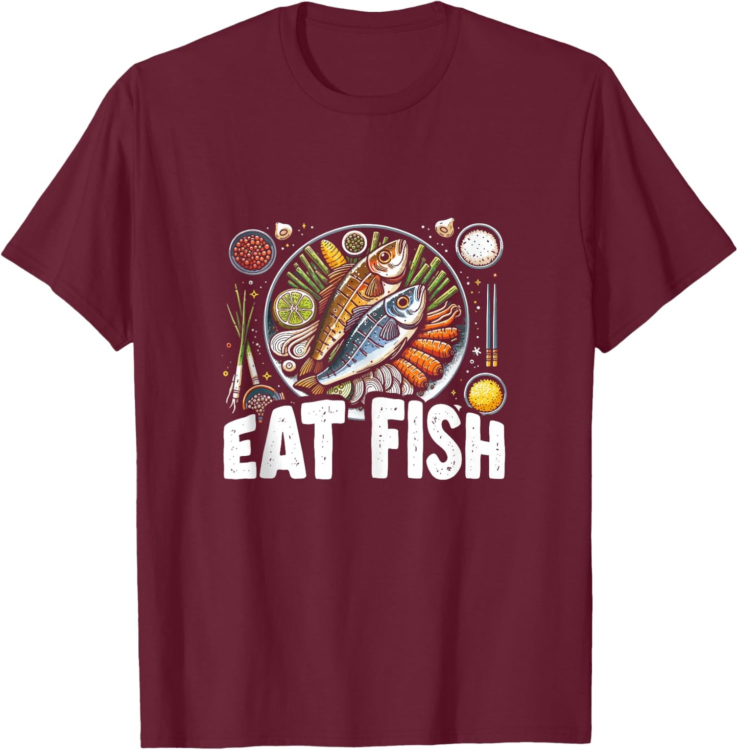 Funny Pescatarian Fishing Fisherman Gift - Eat Fish T-Shirt - T-Shirt | Maroon