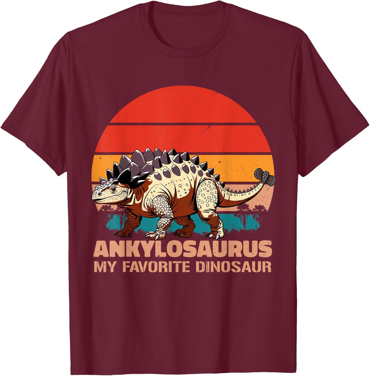 Ankylosaurus My Favorite Dinosaur Retro Sunset T-Shirt - T-Shirt | Maroon