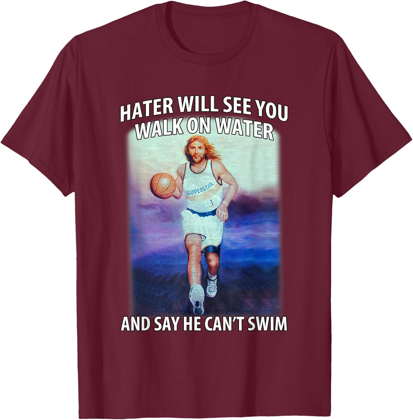 Retro Haters Will See You Walk Jesus On The Water Motivation T-Shirt - T-Shirt | Maroon