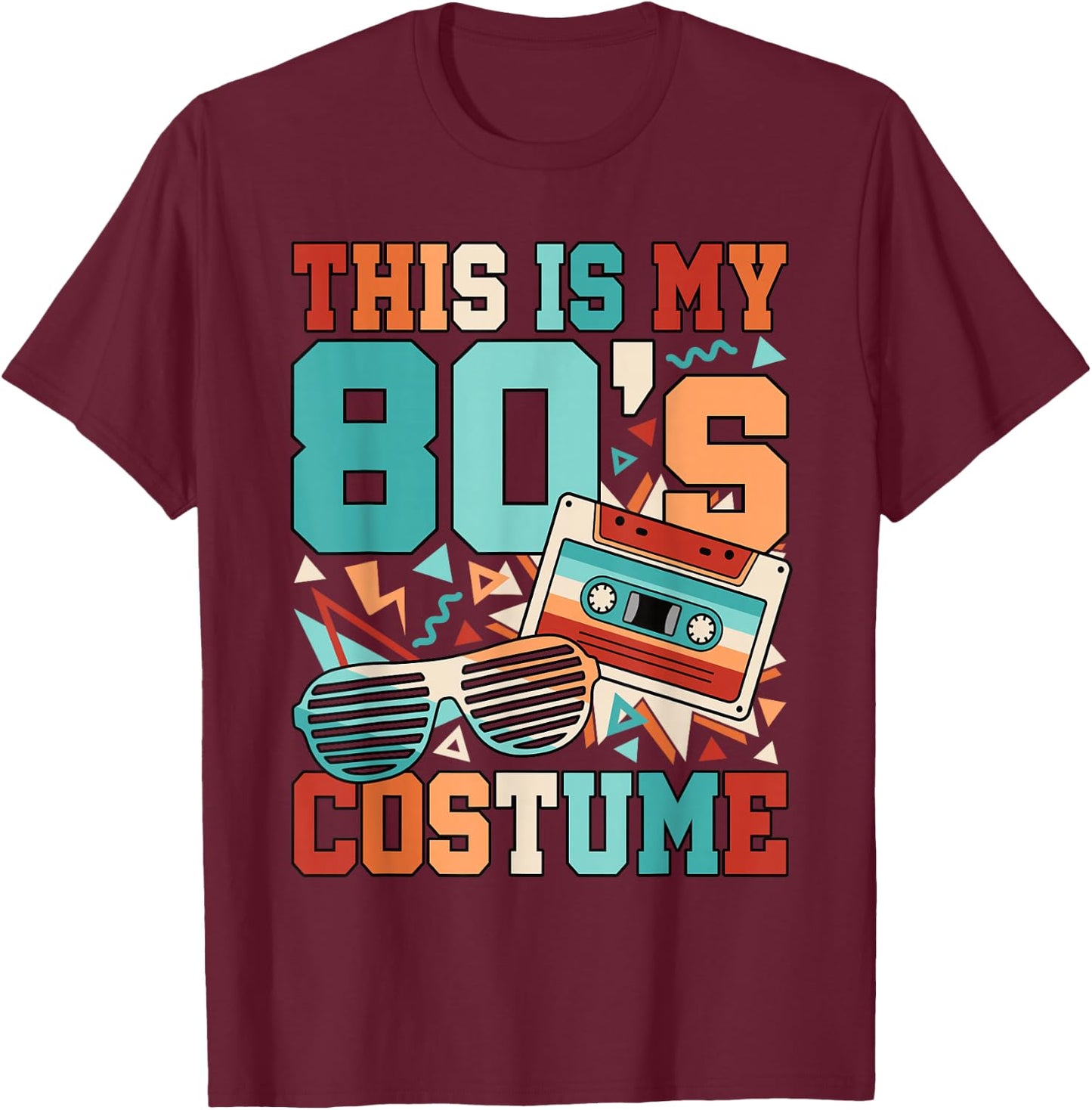 This Is My 80s Costume 1980s 80s Outfit Disco Party Retro T-Shirt - T-Shirt | Maroon