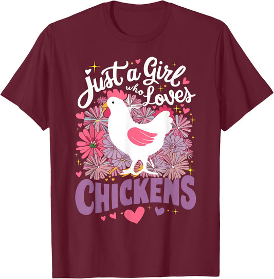 Just A Girl Who Loves Chickens Chicken T-Shirt - T-Shirt | Maroon