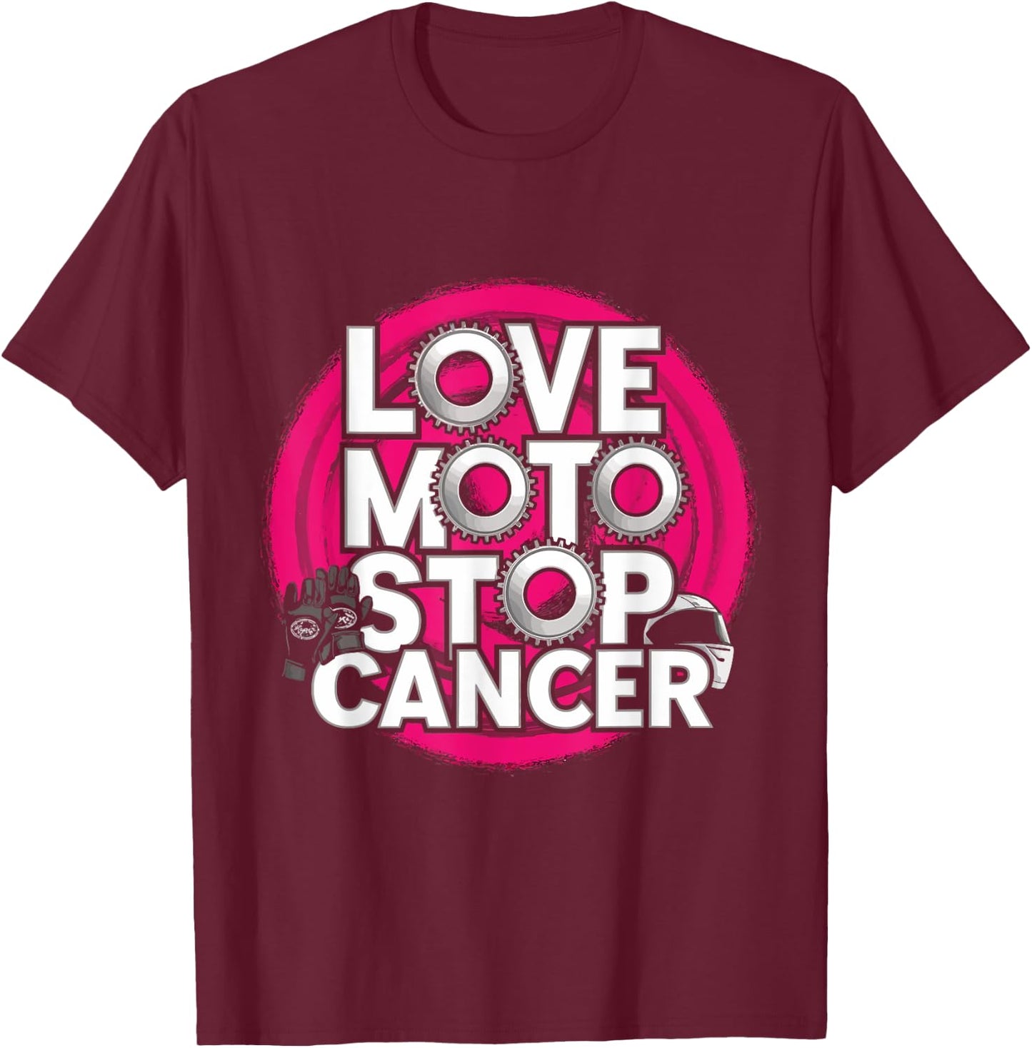 Love Moto Stop Cancer Design T-Shirt - T-Shirt | Maroon