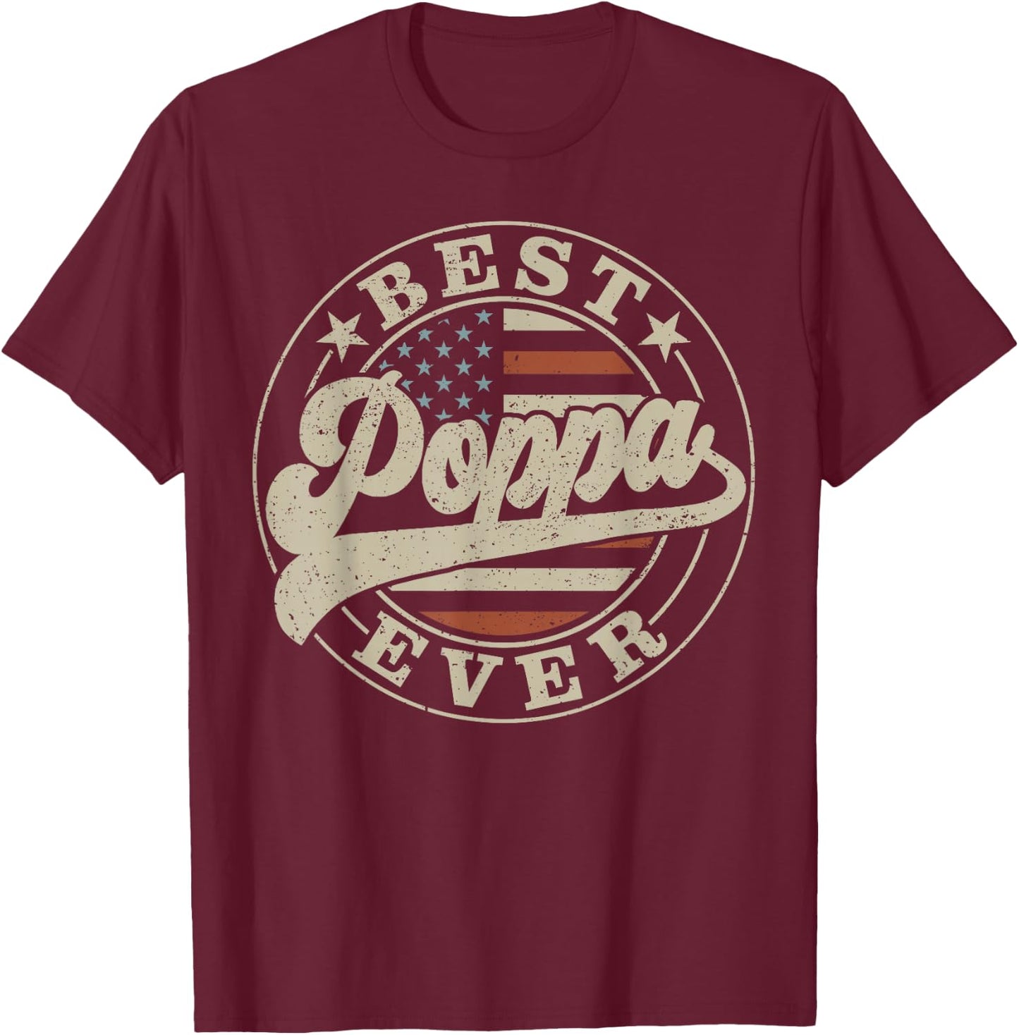 Best Poppa Ever American US Flag Funny Father's Day T-Shirt - T-Shirt | Maroon