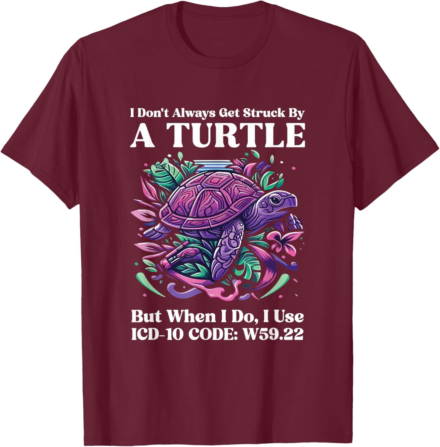 ICD-10 Code W59.22 Humor Medical Coding Medics Health Coder T-Shirt - T-Shirt | Maroon