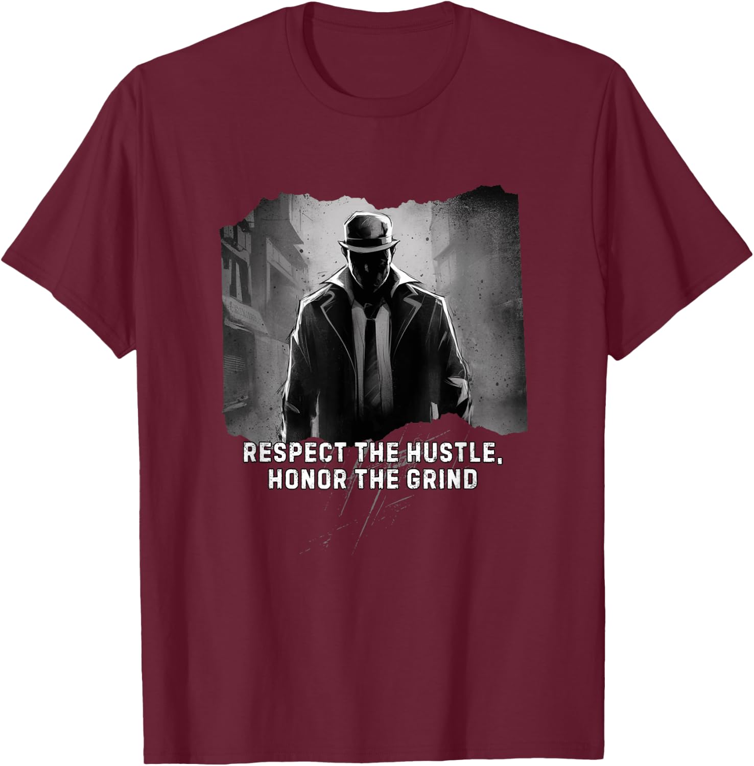 Respect the Hustle Honor the Grind T-Shirt - T-Shirt | Maroon
