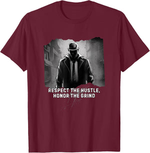 Respect the Hustle Honor the Grind T-Shirt - T-Shirt | Maroon