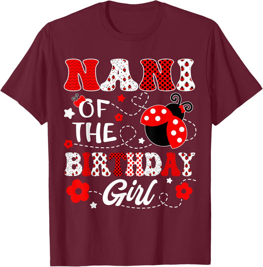 Nani Of The Birthday Girl Lady Bug Birthday Party T-Shirt - T-Shirt | Maroon