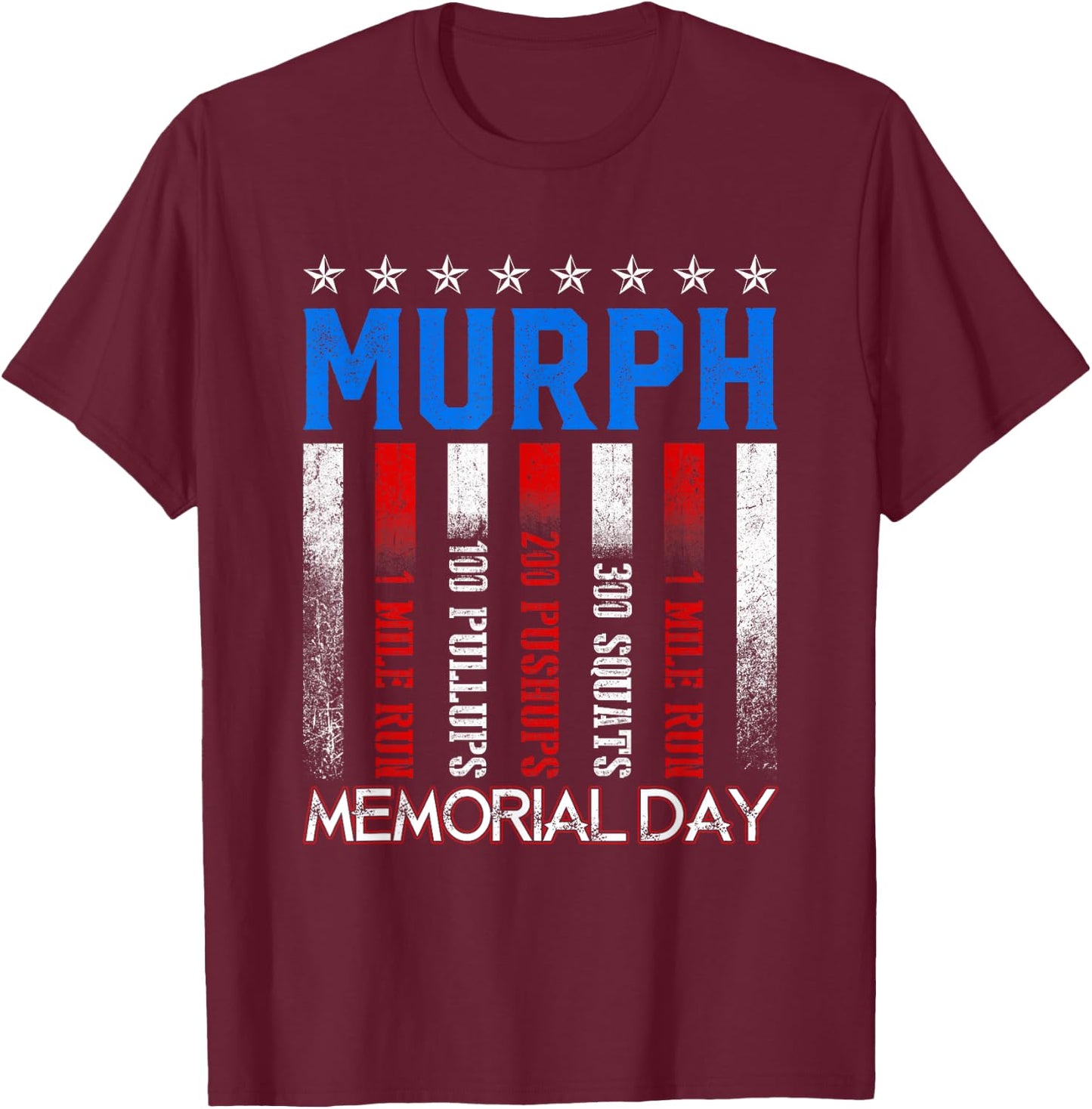 Murph Workout Exercise Challenge Murph Memorial Day T-Shirt - T-Shirt | Maroon