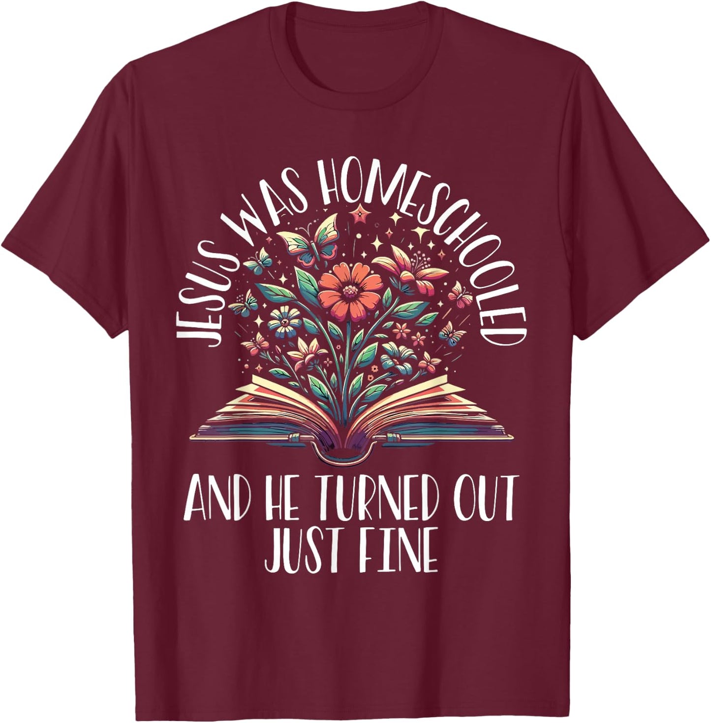 Homeschool Homeschooling Homeschooler Home Education T-Shirt - T-Shirt | Maroon