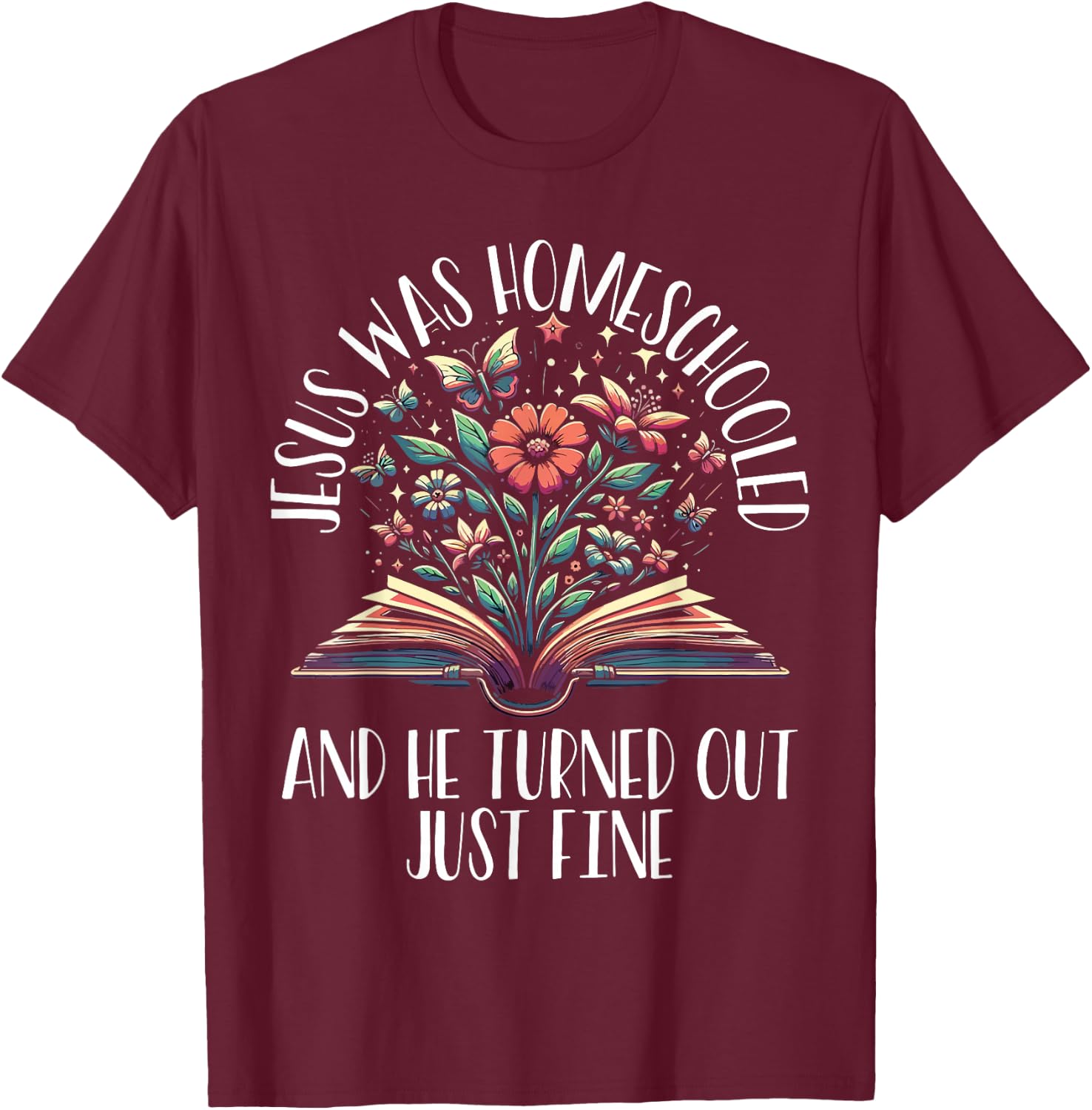 Homeschool Homeschooling Homeschooler Home Education T-Shirt - T-Shirt | Maroon