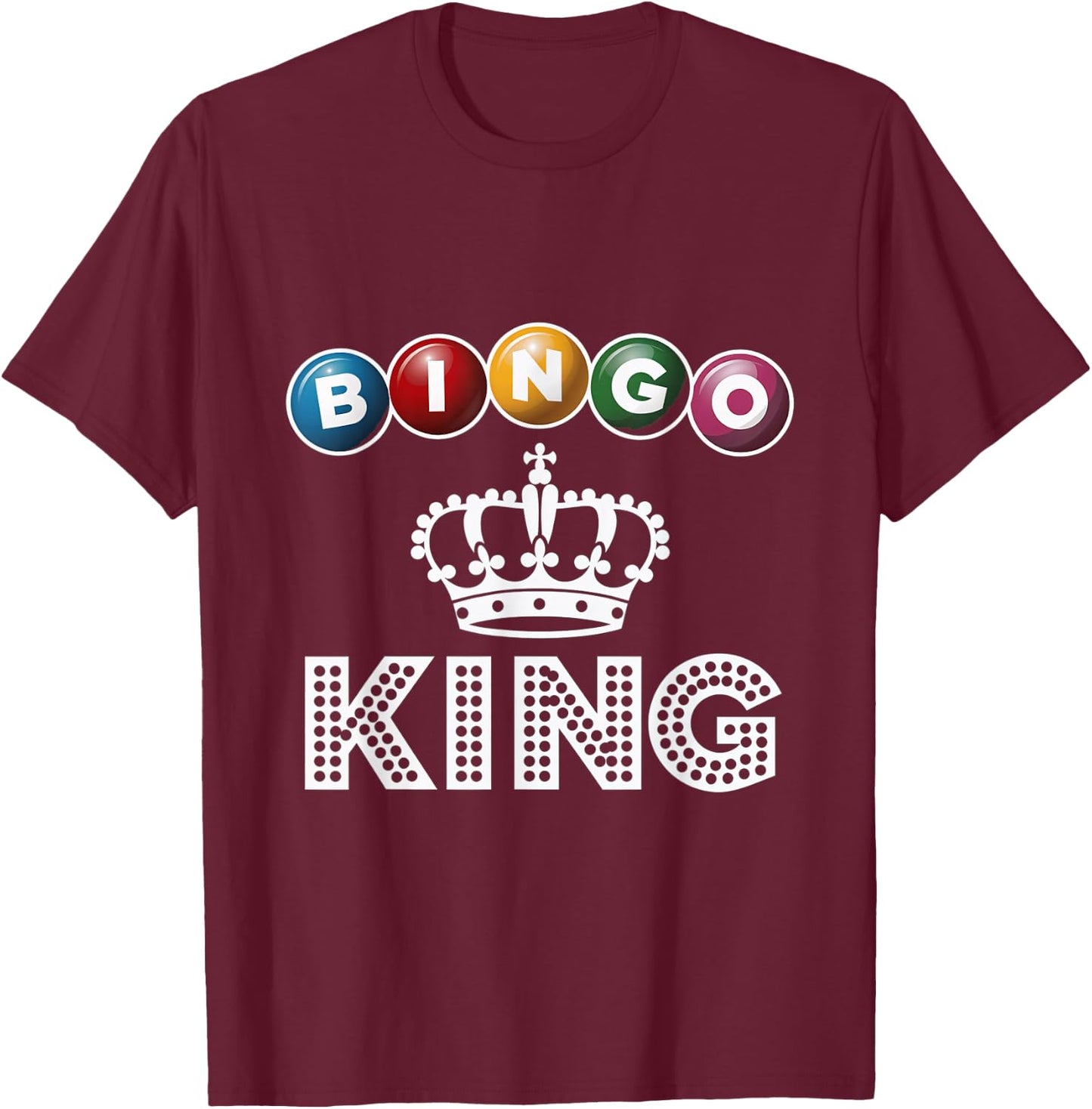 Bingo King Crown Winner Game Night Bingo T-Shirt - T-Shirt | Maroon