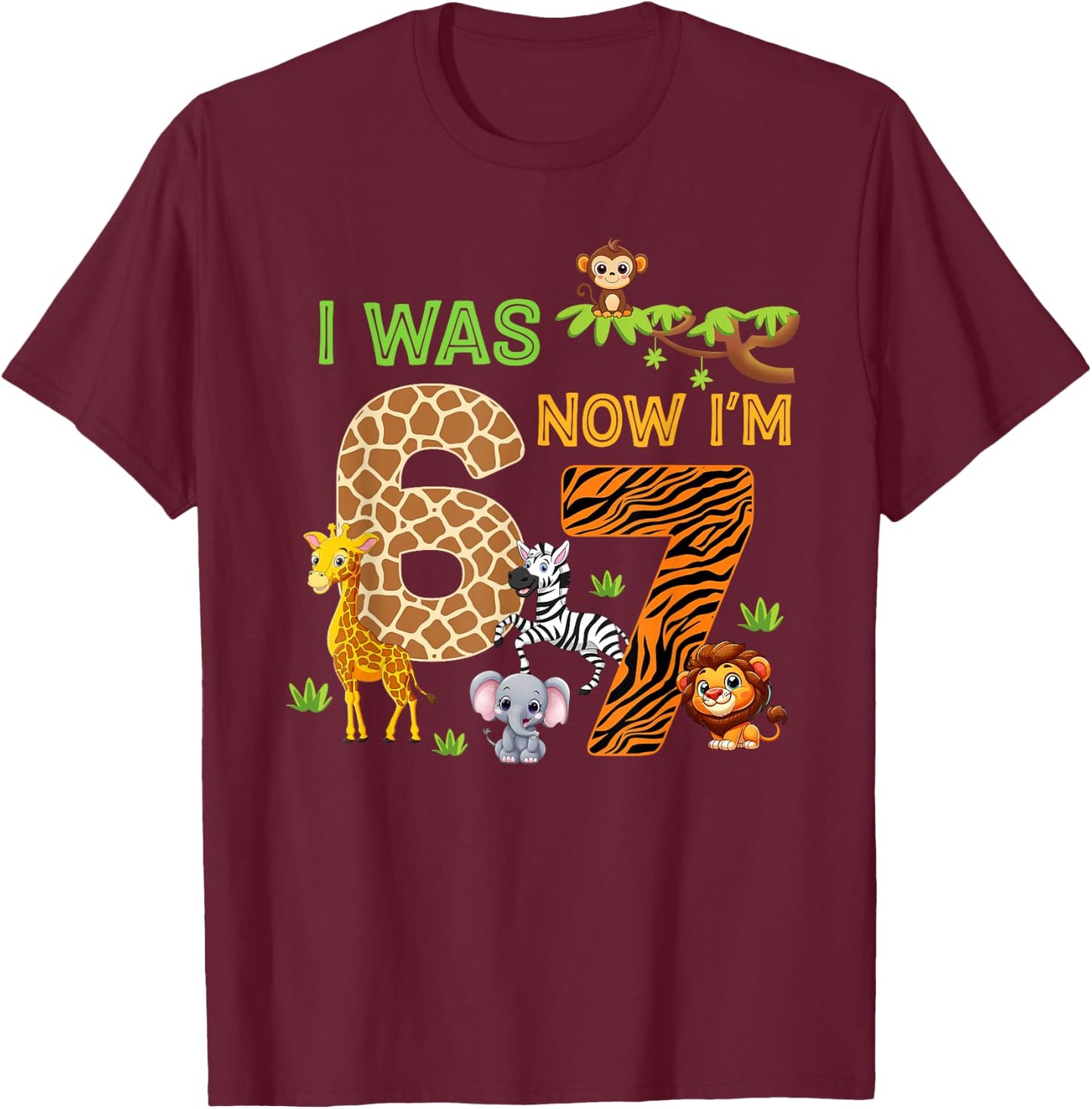 I was 6 Now I'm 7 Wild 7th Birthday Kids Safari Zoo 6 7 Meme T-Shirt - T-Shirt | Maroon