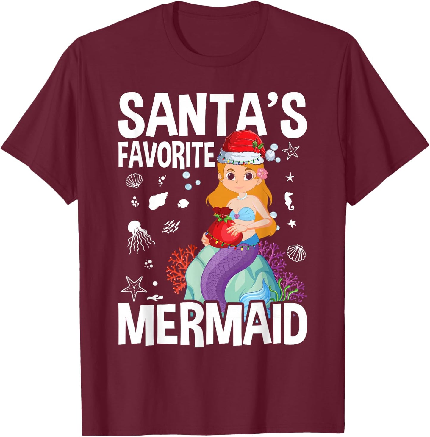 Santa's Favorite Mermaid Christmas T-Shirt - T-Shirt | Maroon