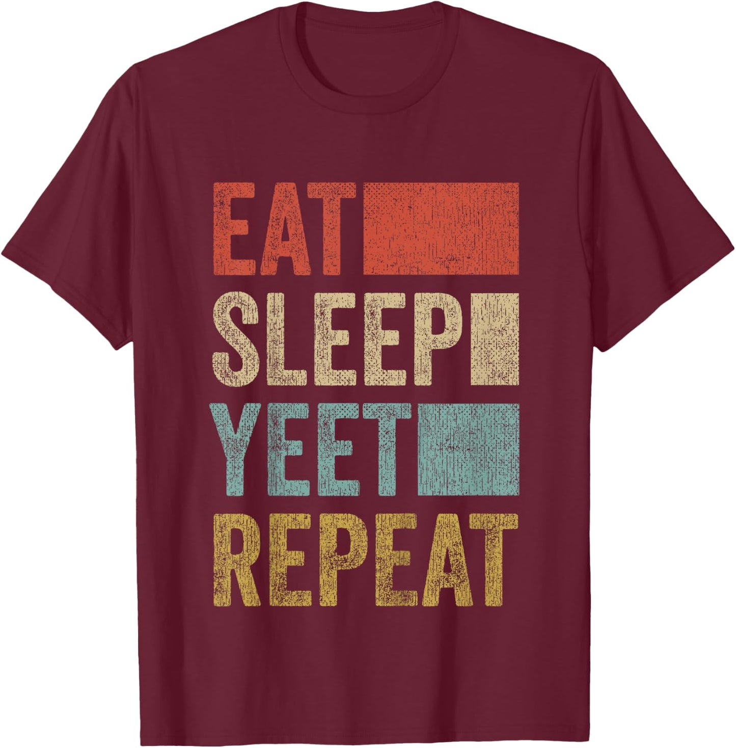 Funny Eat Sleep Yeet Repeat Youth Kids Yeet T-Shirt - T-Shirt | Maroon