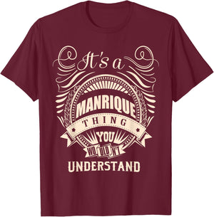 It's a MANRIQUE thing Gifts T-Shirt - T-Shirt | Maroon