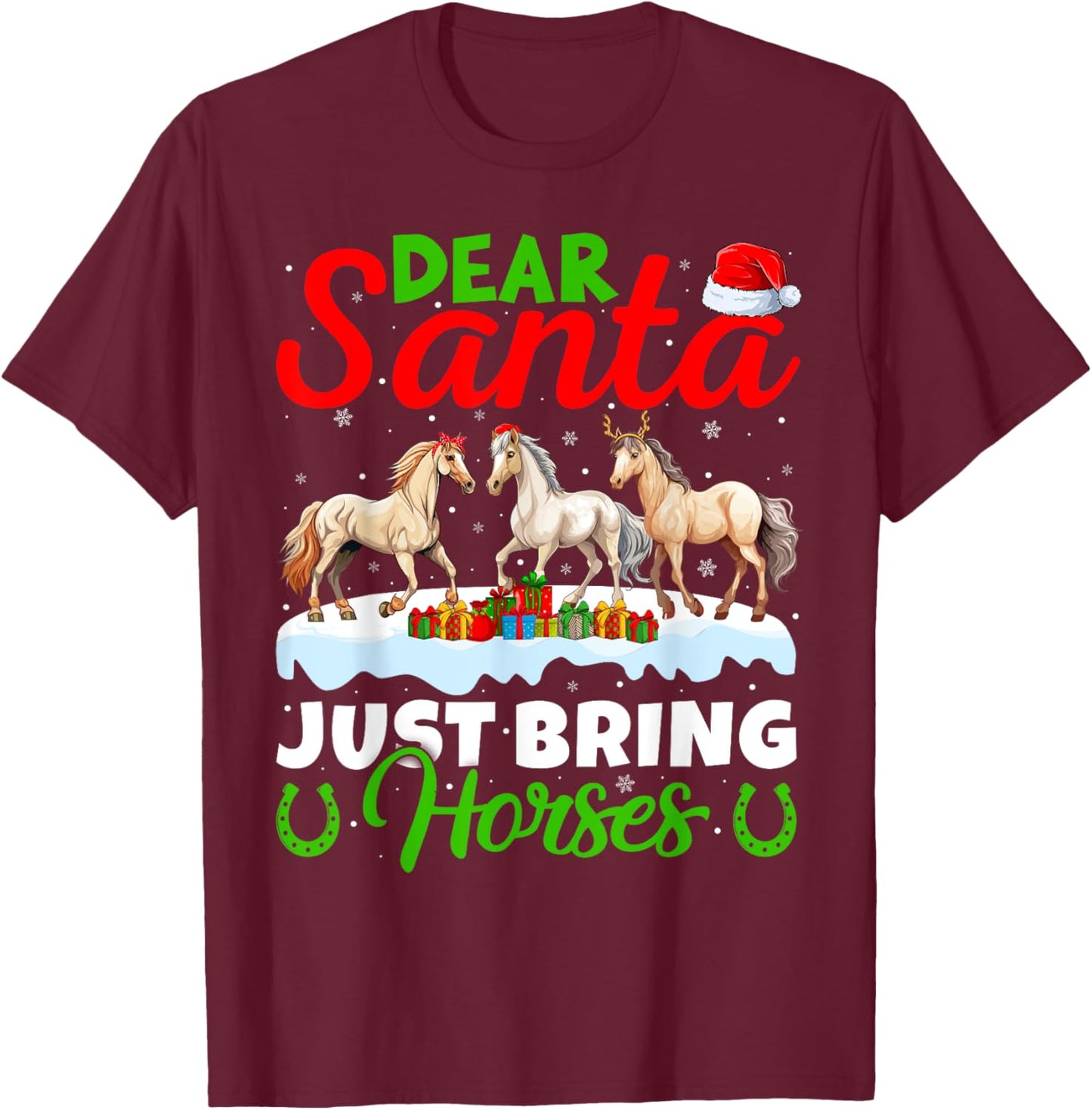 Horse Lover Dear Santa Just Bring Horses Christmas T-Shirt - T-Shirt | Maroon